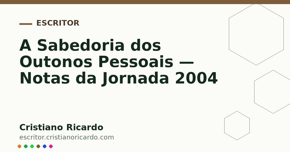 Card OG automático: A Sabedoria dos Outonos Pessoais — Notas da Jornada 2004