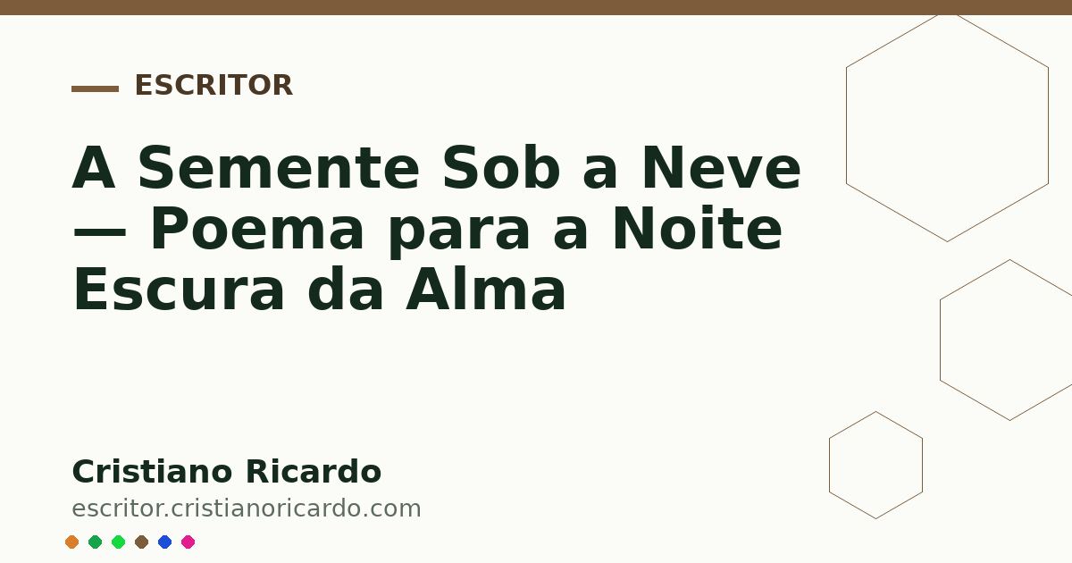 Card OG automático: A Semente Sob a Neve — Poema para a Noite Escura da Alma