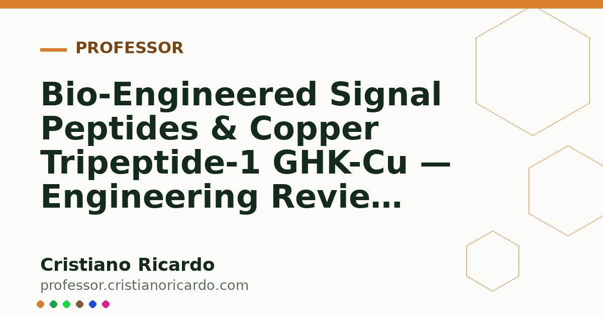 Card OG automático: Bio-Engineered Signal Peptides & Copper Tripeptide-1 GHK-Cu — Engineering Review 2025