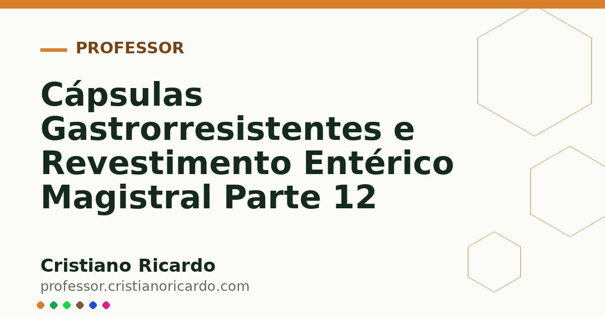 Card OG automático: Cápsulas Gastrorresistentes e Revestimento Entérico Magistral Parte 12
