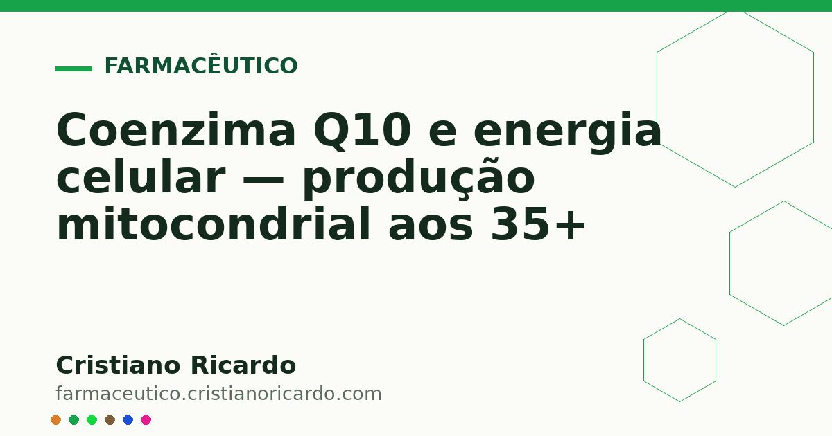 Card OG automático: Coenzima Q10 e energia celular — produção mitocondrial aos 35+
