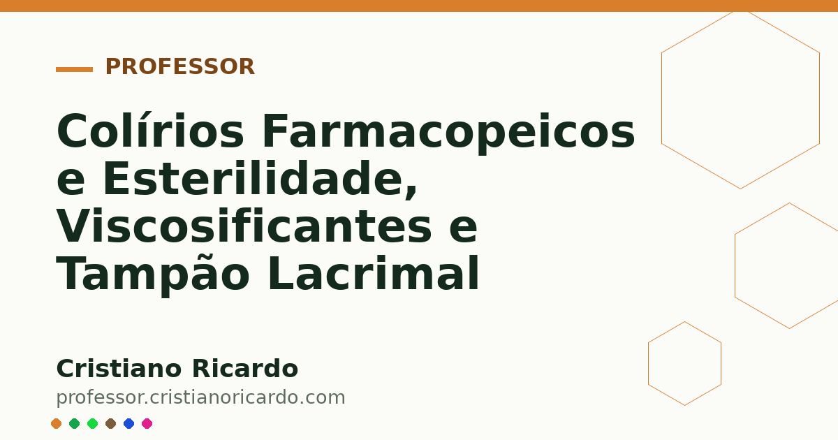 Card OG automático: Colírios Farmacopeicos e Esterilidade, Viscosificantes e Tampão Lacrimal