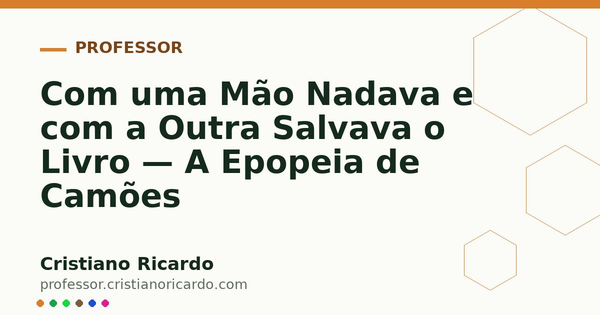 Card OG automático: Com uma Mão Nadava e com a Outra Salvava o Livro — A Epopeia de Camões