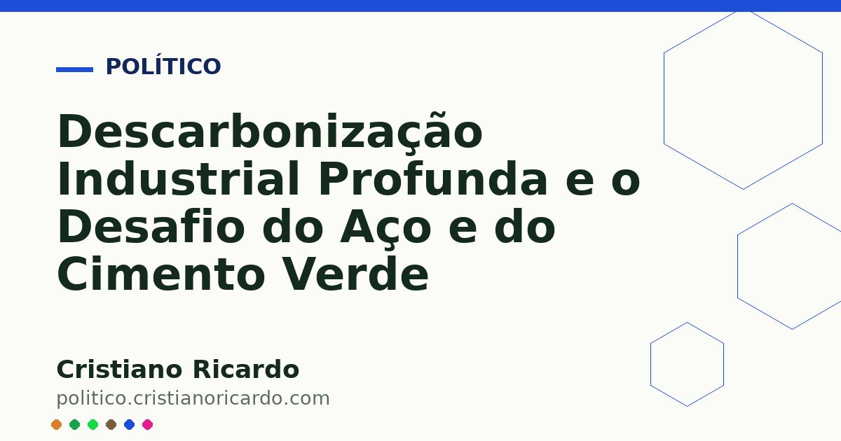 Card OG automático: Descarbonização Industrial Profunda e o Desafio do Aço e do Cimento Verde