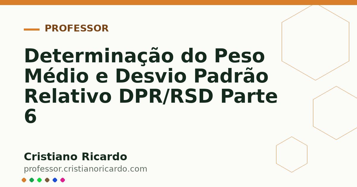 Card OG automático: Determinação do Peso Médio e Desvio Padrão Relativo DPR/RSD Parte 6