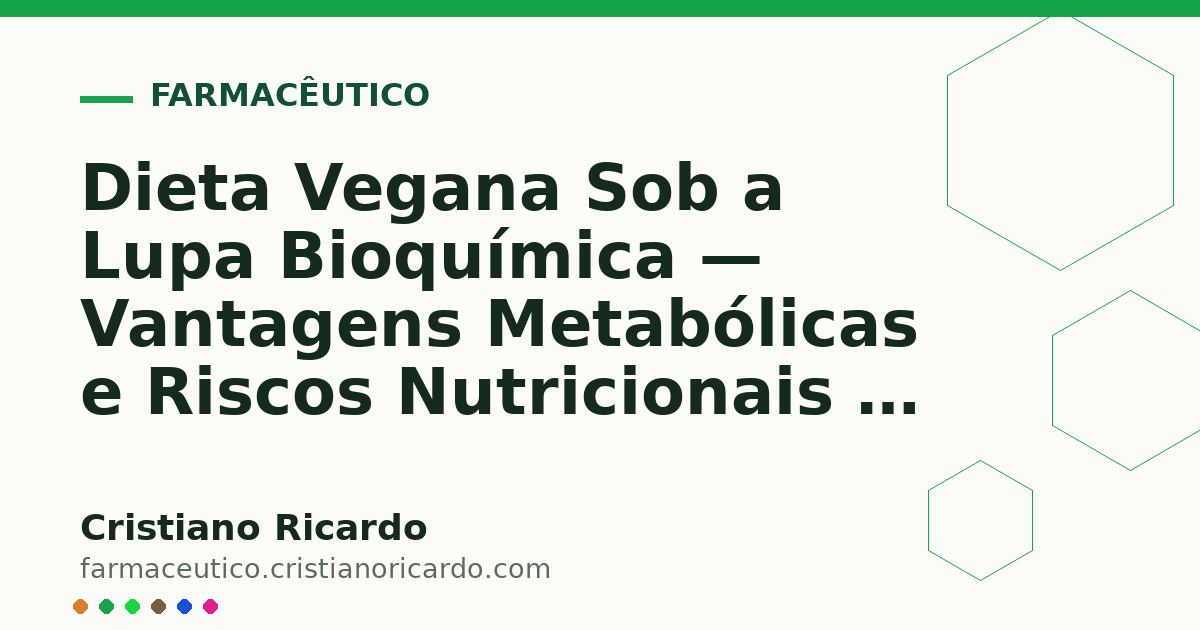 Card OG automático: Dieta Vegana Sob a Lupa Bioquímica — Vantagens Metabólicas e Riscos Nutricionais — Perspectiva Bioquímica 2011