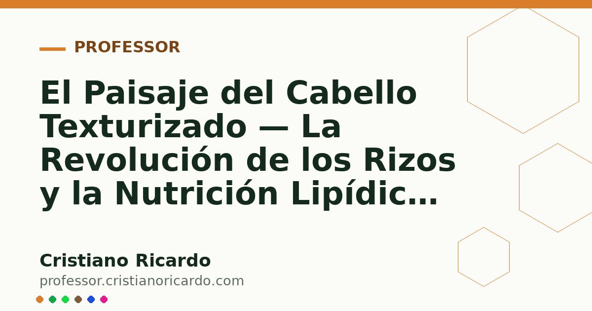 Card OG automático: El Paisaje del Cabello Texturizado — La Revolución de los Rizos y la Nutrición Lipídica en Brasil Análisis de Mercado & Ciencia 2019