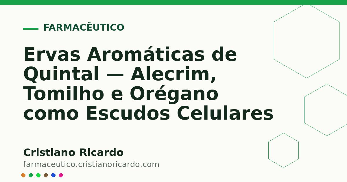 Card OG automático: Ervas Aromáticas de Quintal — Alecrim, Tomilho e Orégano como Escudos Celulares