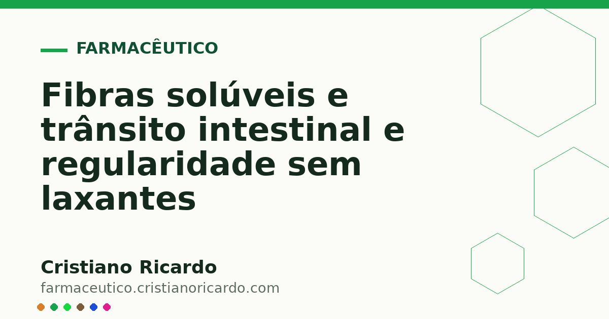 Card OG automático: Fibras solúveis e trânsito intestinal e regularidade sem laxantes
