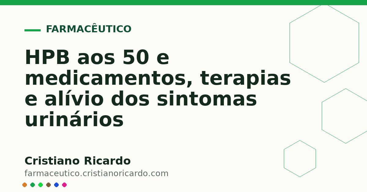 Card OG automático: HPB aos 50 e medicamentos, terapias e alívio dos sintomas urinários