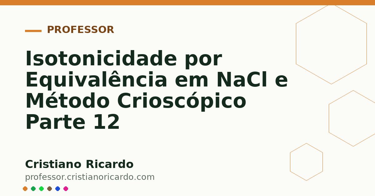 Card OG automático: Isotonicidade por Equivalência em NaCl e Método Crioscópico Parte 12