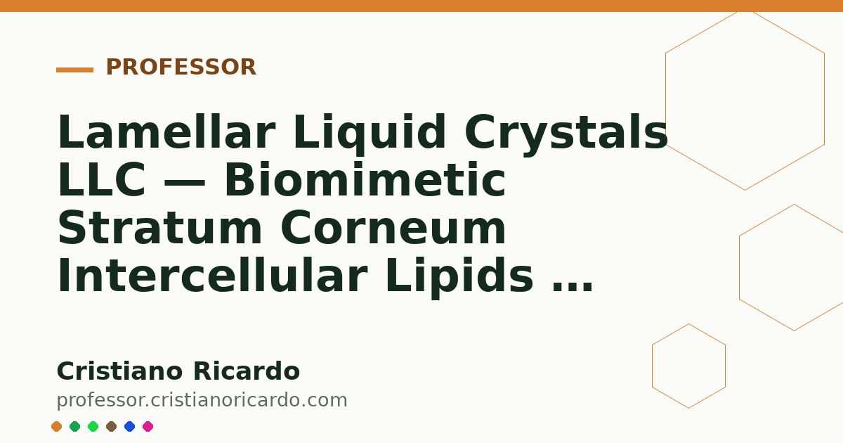 Card OG automático: Lamellar Liquid Crystals LLC — Biomimetic Stratum Corneum Intercellular Lipids — Engineering Review 2026