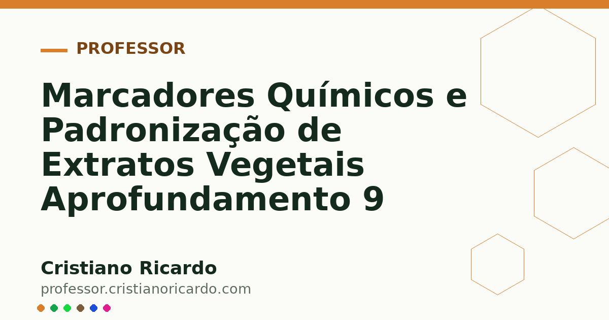 Card OG automático: Marcadores Químicos e Padronização de Extratos Vegetais Aprofundamento 9
