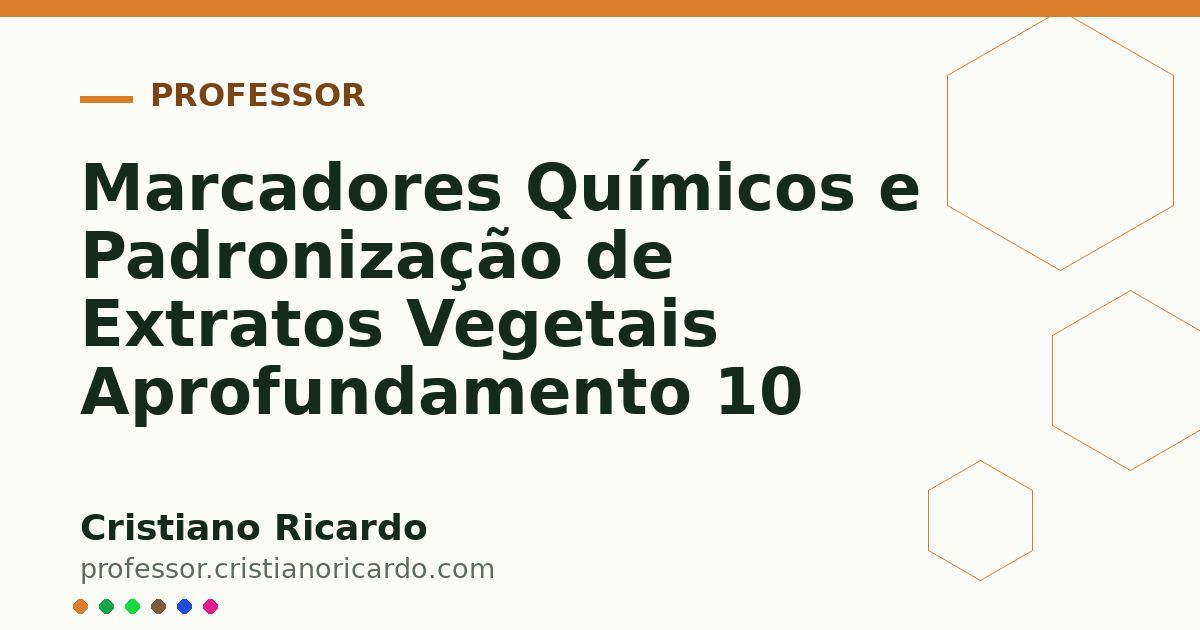 Card OG automático: Marcadores Químicos e Padronização de Extratos Vegetais Aprofundamento 10