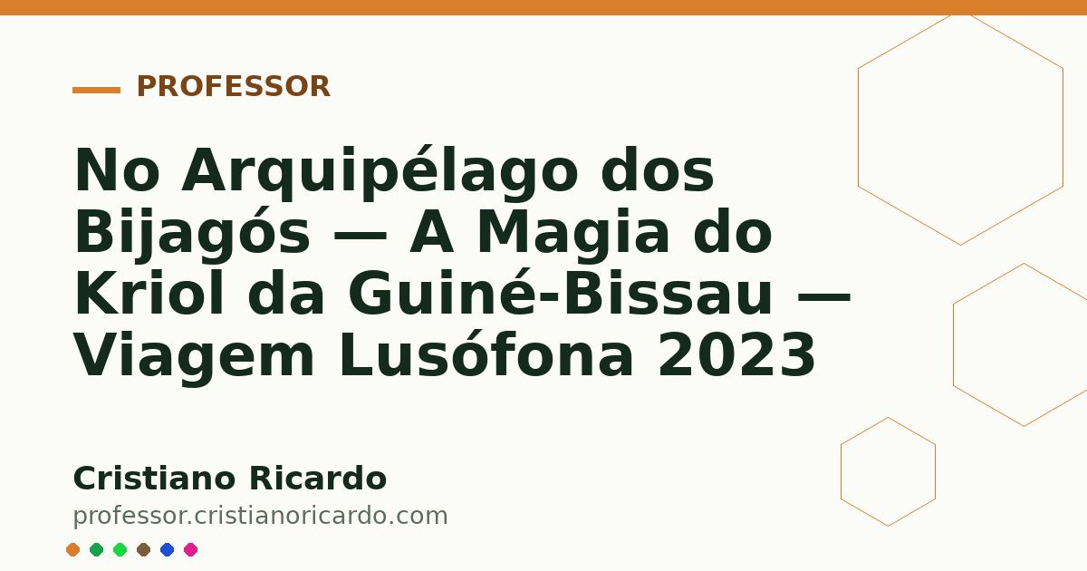 Card OG automático: No Arquipélago dos Bijagós — A Magia do Kriol da Guiné-Bissau — Viagem Lusófona 2023