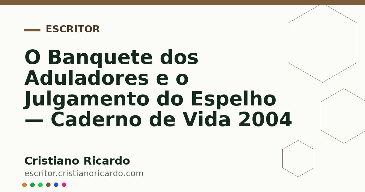 Card OG automático: O Banquete dos Aduladores e o Julgamento do Espelho — Caderno de Vida 2004