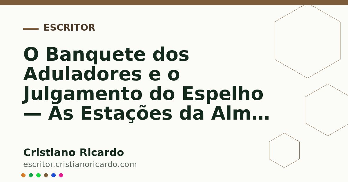 Card OG automático: O Banquete dos Aduladores e o Julgamento do Espelho — As Estações da Alma 2024