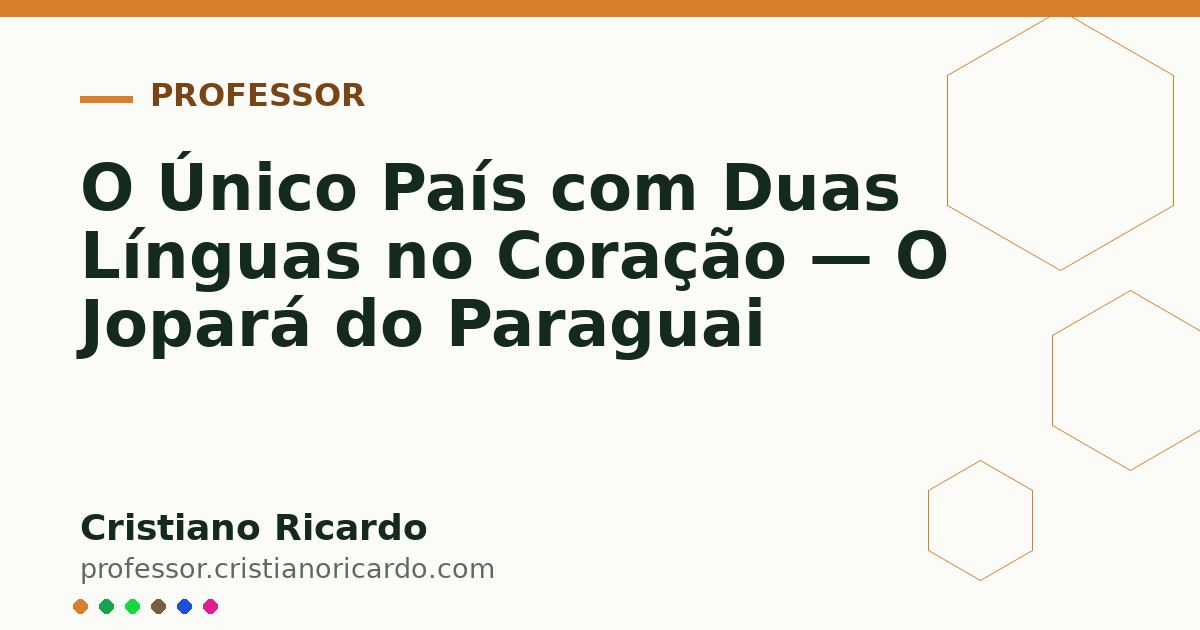 Card OG automático: O Único País com Duas Línguas no Coração — O Jopará do Paraguai