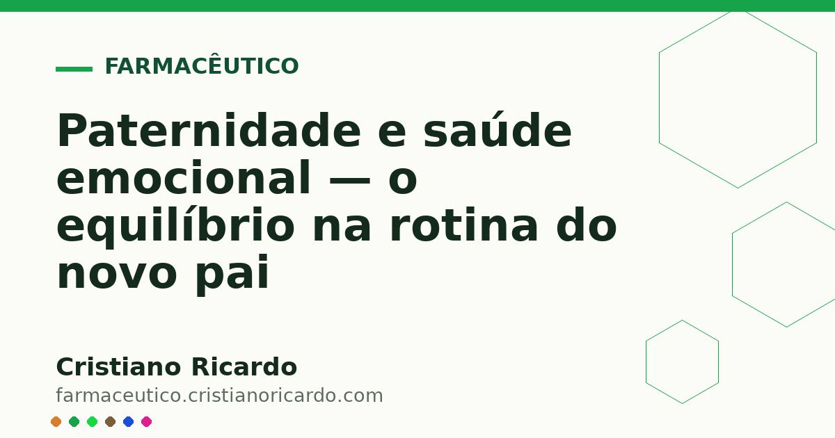 Card OG automático: Paternidade e saúde emocional — o equilíbrio na rotina do novo pai