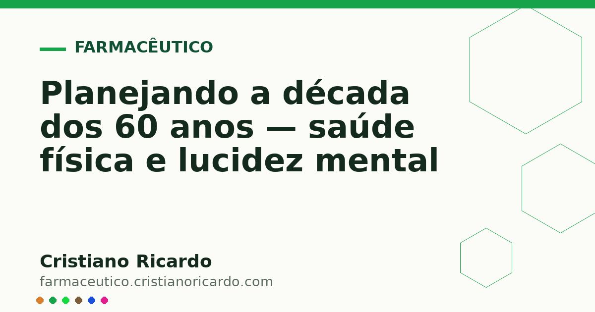 Card OG automático: Planejando a década dos 60 anos — saúde física e lucidez mental