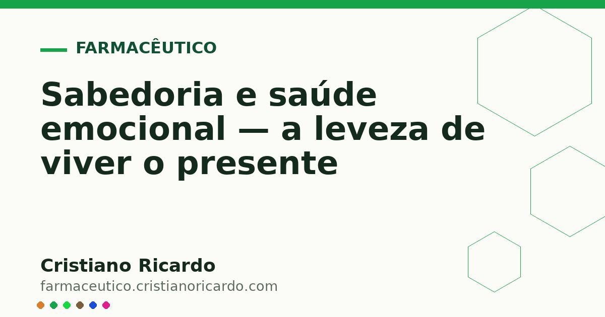 Card OG automático: Sabedoria e saúde emocional — a leveza de viver o presente