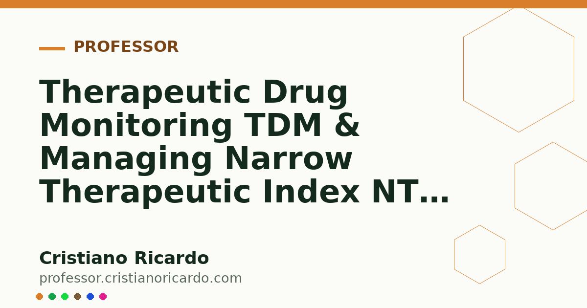 Card OG automático: Therapeutic Drug Monitoring TDM & Managing Narrow Therapeutic Index NTI Drugs — Clinical Treatise 2020