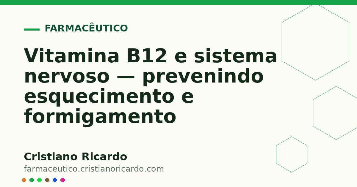 Card OG automático: Vitamina B12 e sistema nervoso — prevenindo esquecimento e formigamento